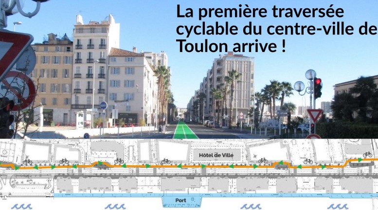 Photo de l'avenue de la République à Toulon, prise de l'entrée de l'arsenal. Une piste cyclable bidirectionnelle est dessinée sur le côté nord de l'avenue. Texte : La première traversée cyclable du centre-ville de Toulon arrive ! En bas, un plan technique de l'aménagement en question